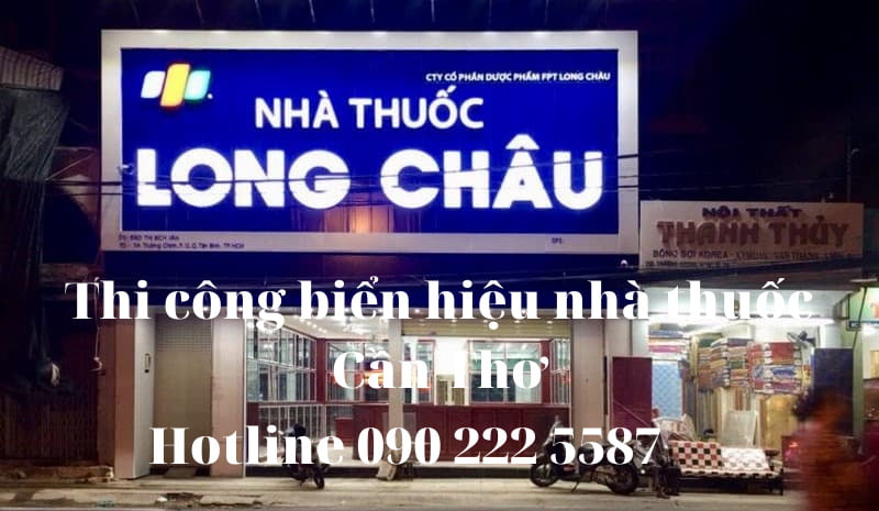 Thi cong bien hieu nha thuoc Can Tho